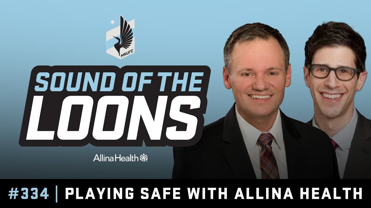 Sound of the Loons: Episode 334 - Playing Safe with Allina Health