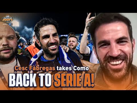 Cesc Fàbregas on Como's Serie A return, Henry's influence & Arsenal's EPL race! | Morning Footy