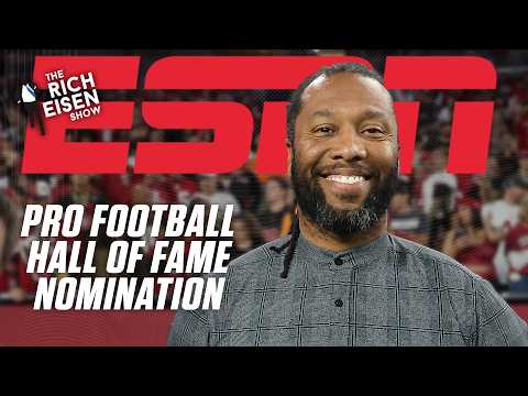 Larry Fitzgerald Jr. on being nominated for the 2026 Pro Football Hall of Fame | The Rich Eisen Show