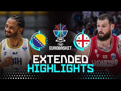 Bosnia and Herzegovina 🇧🇦 vs Georgia 🇬🇪 | Extended Highlights | FIBA EuroBasket 2025
