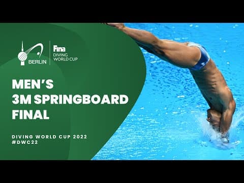 LIVE: Diving World Cup 2022 Berlin | Men’s 3m Springboard FINAL