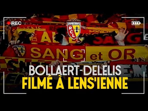Bollaert-Delelis filmé à Lens'ienne 🎥