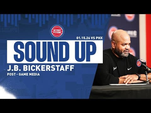 Post-Game Press Conference: J.B. Bickerstaff | Pistons vs. Suns  | 1.15.26