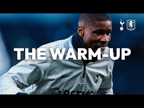 Spurs v Aston Villa | THE WARM-UP LIVE