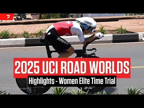 2025 UCI Road World Championships Women Elite Time Trial Highlights