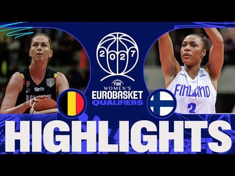 Belgium 🇧🇪 v Finland 🇫🇮 | Full Game Highlights | FIBA Women's EuroBasket 2027 Qualifiers