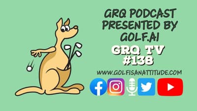 Episode ONE-HUNDRED & THIRTY-EIGHT - The GRQ Podcast