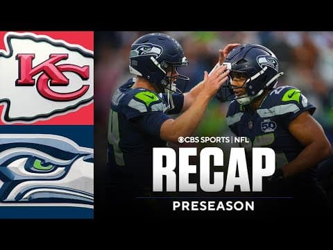 Sam Darnold leads TD drive in Seahawks' Preseason debut | Chiefs vs. Seahawks Preseason Game Recap