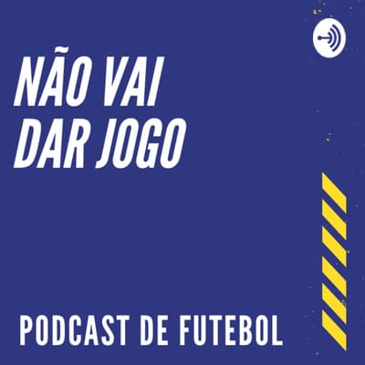 #20 NÃO VAI DAR JOGO - PODCAST - A final da Libertadores e a disputa pelo título do Brasileirão