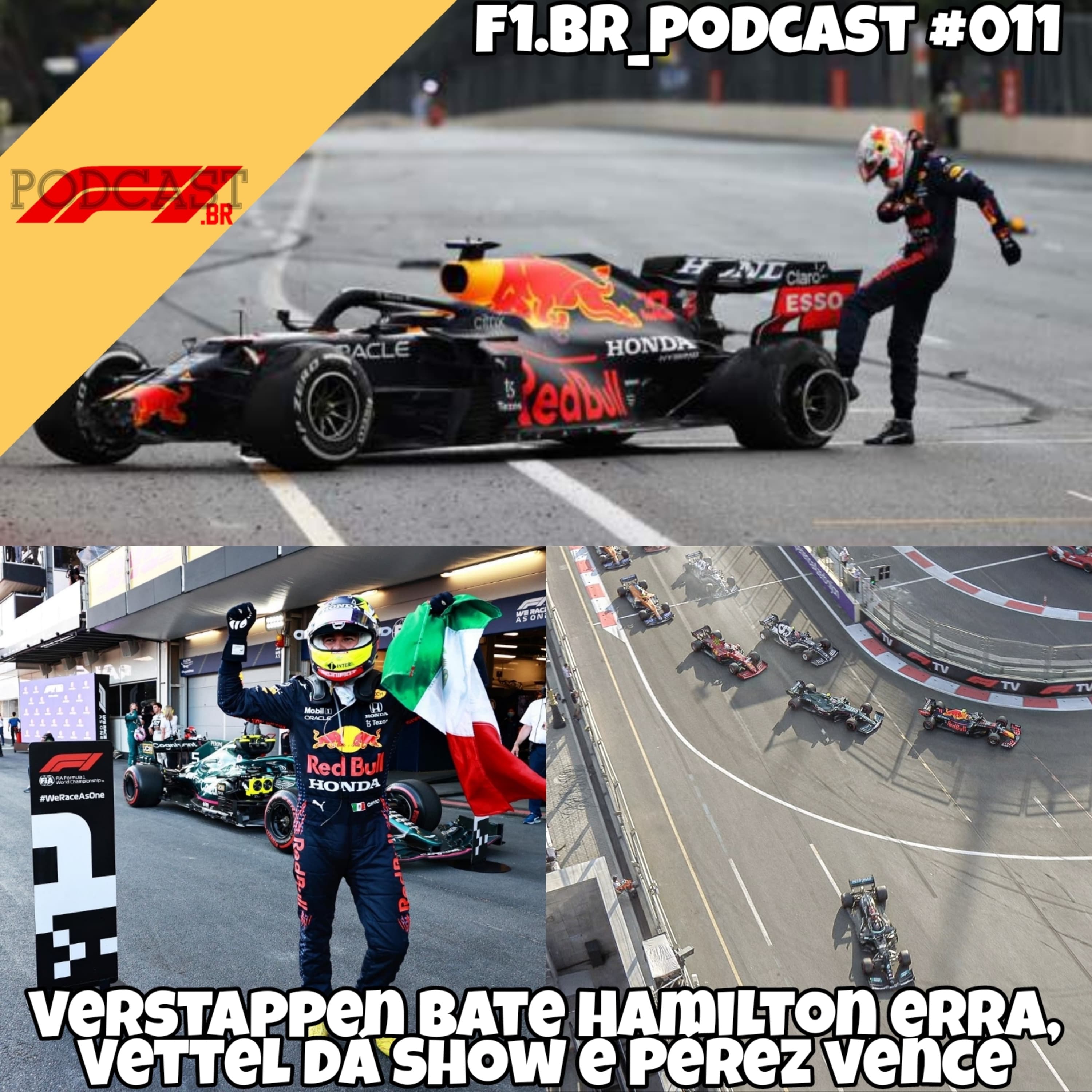 Verstappen bate, Hamilton erra, Vettel dá show e Pérez vence - GP do Azerbaijão - F1.br_podcast #011