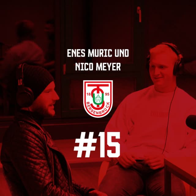 #15 - Hinrunden-Fazit, Saisonziele und Social Media - Enes Muric und Nico Meyer zu Gast