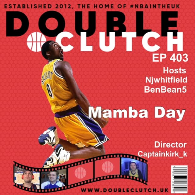 Episode 403 - NBA | Mamba Day