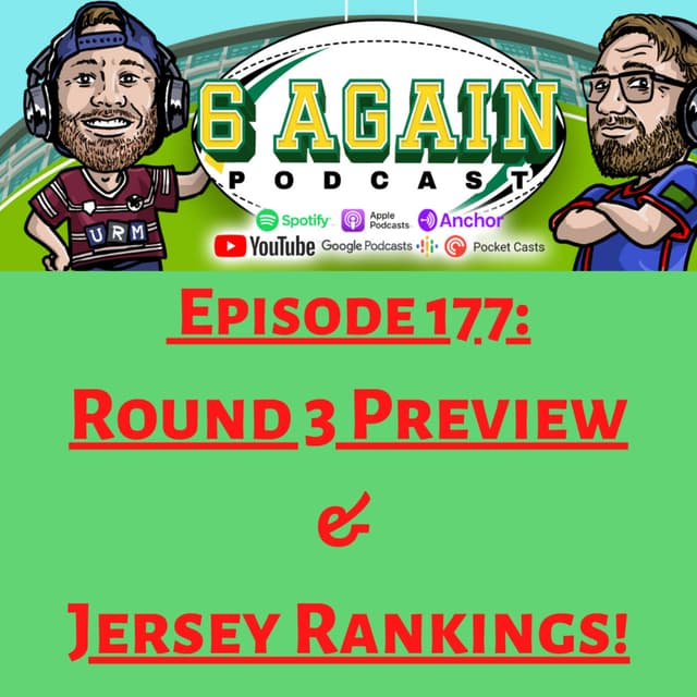 Episode 177: Round 3 Preview + 2022 Jersey Rankings