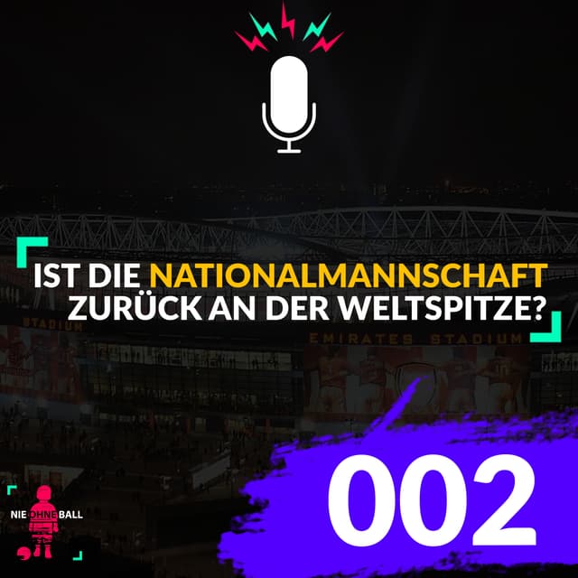 Ist die Nationalmannschaft zurück an der Weltspitze? - Ballgeflüster 002
