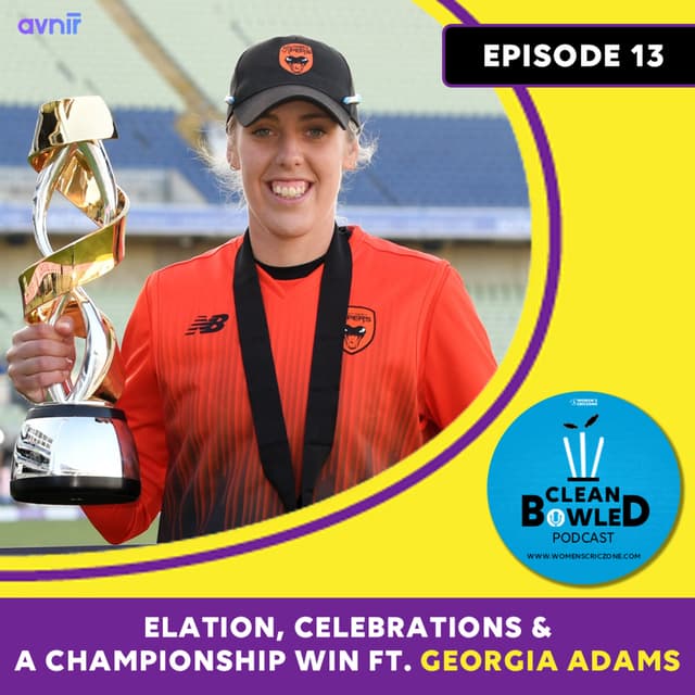 Ep.13: Elation, celebrations & a championship win ft. Georgia Adams