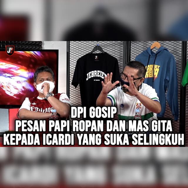DPI GOSIP: PESAN PAPI ROPAN DAN MAS GITAKEPADA ICARDI YANG SUKA SELINGKUH