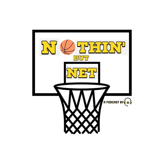 Nothin' But Net Podcast Episode 1: The Debut