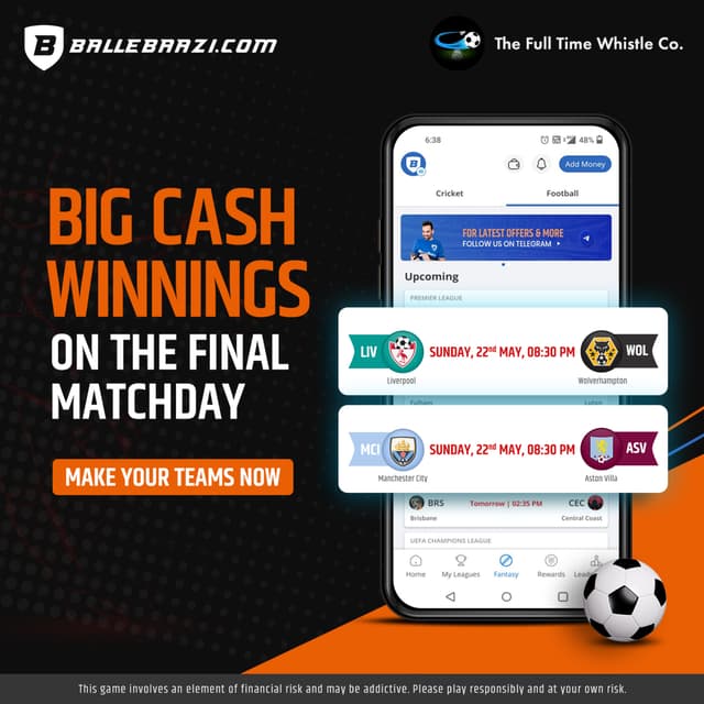 The Full Time Whistle Co. Podcast Powered By BalleBaazi - Episode #003: Premier League Final Matchday GW 38 Preview 2021-22