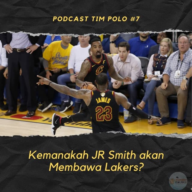 Dampak JR Smith untuk Lakers, Daftar Pemain yang Tidak ke Orlando, dan Perkembangan Transfer Pemain