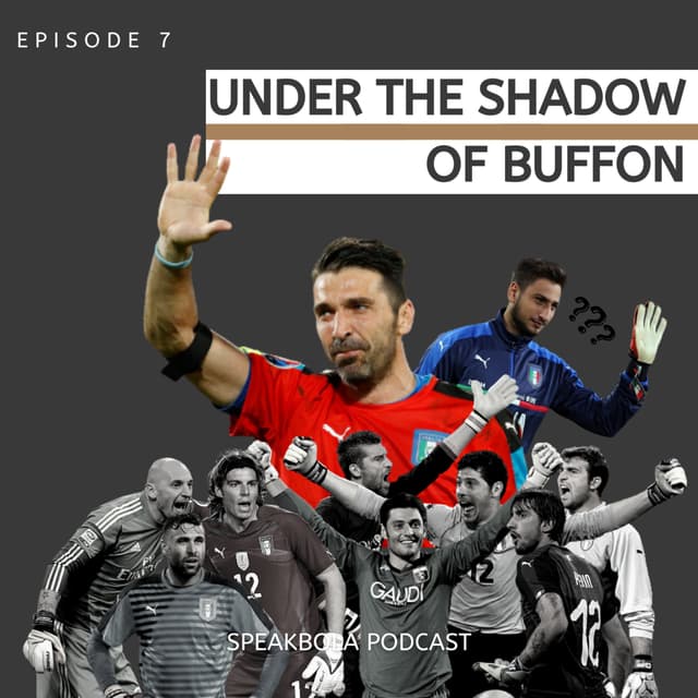 Episode 7 - Under The Shadow of Buffon