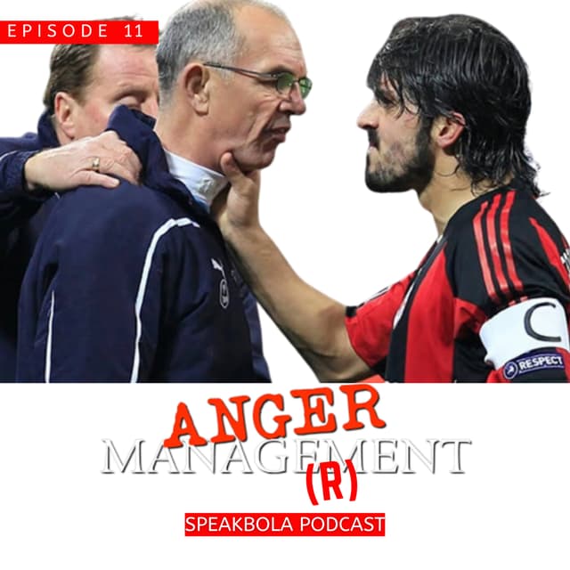 Episode 11 - Anger Manage(r)ment