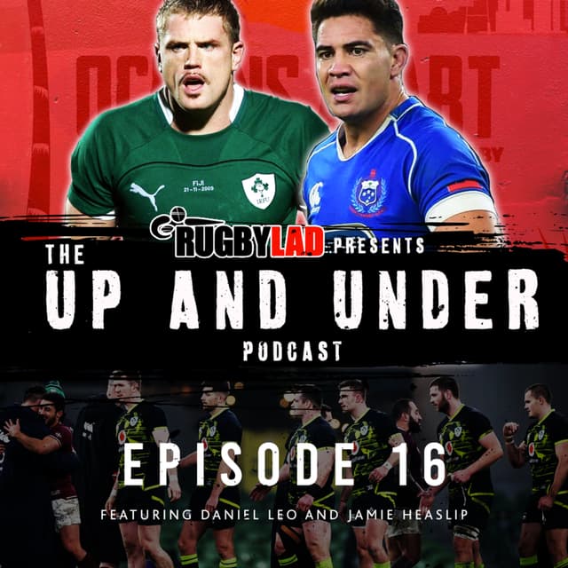 Episode 16 – Daniel Leo, Jamie Heaslip, Oceans Apart & trying to pick apart Ireland vs Georgia
