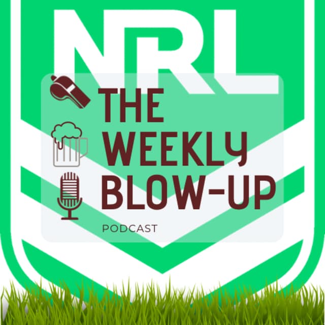 The NRL Blow-Up Ep #12- Sorry Scenes in The Shire, Player Transfers and Other Bits from Around the Field!