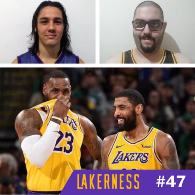 LAKERNESS #47 - NOVELA KYRIE IRVING, WESTBROOK & PICKS ATÉ 2030