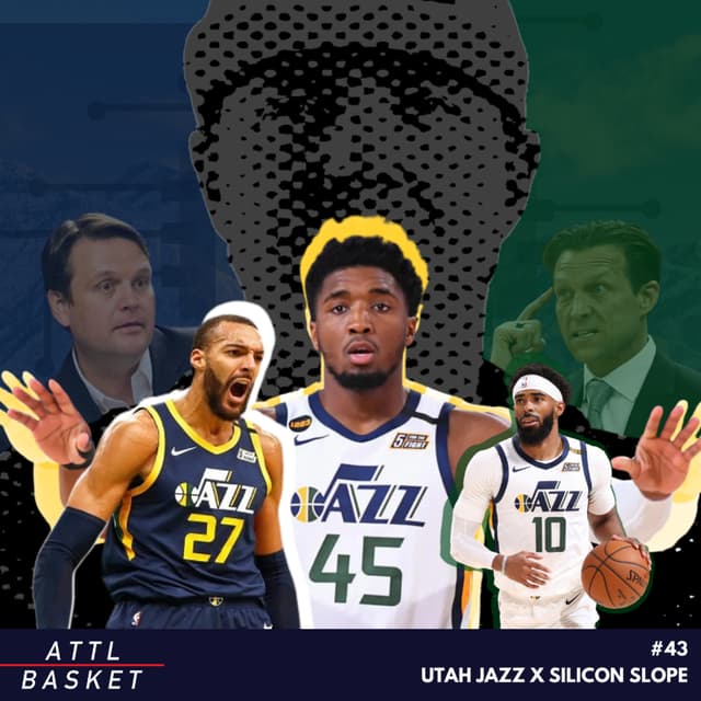#43.1 - Utah Jazz - The Good & Bad of their 2021 Season