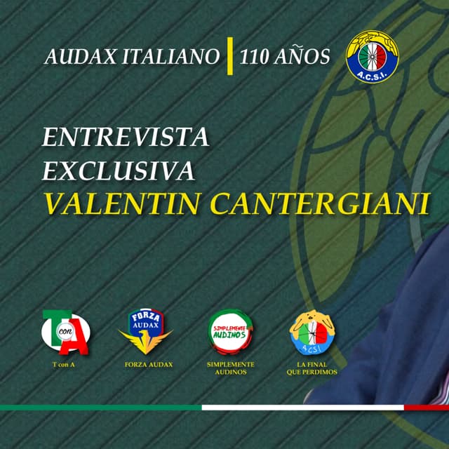 CAPITULO SUPER DUPER ESPECIAL: Entrevista con Valentín Cantergiani Aniversario 110 Audax Italiano