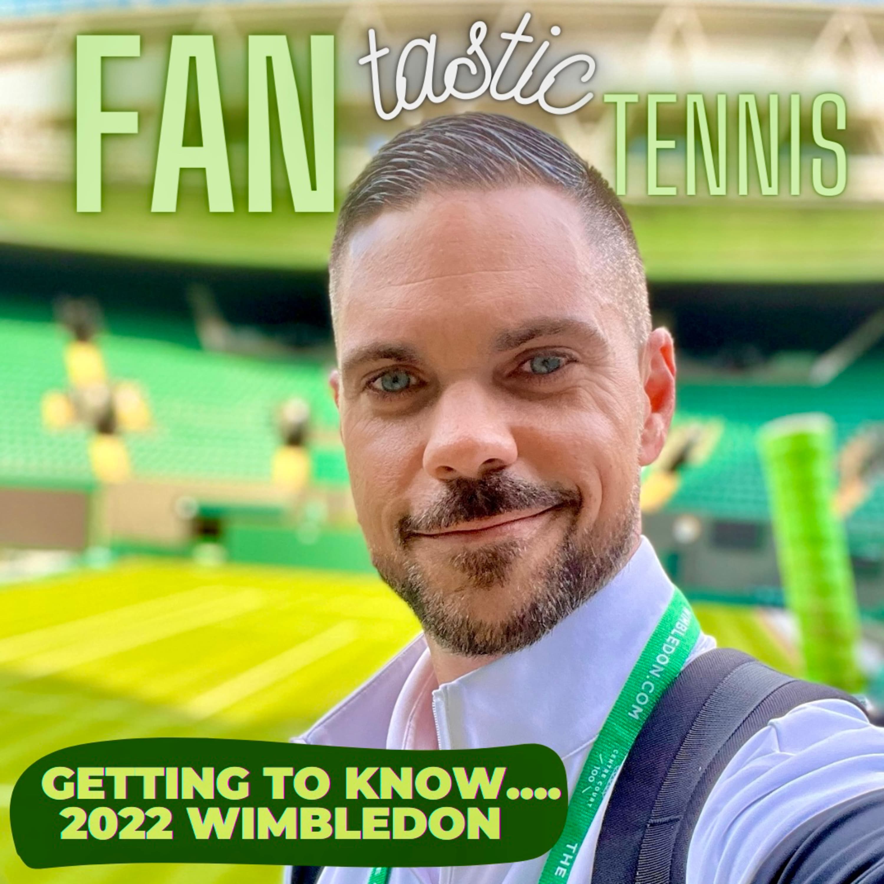 Getting To Know....Wimbledon 2022