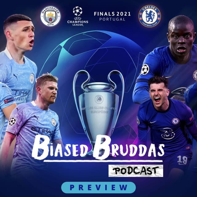 Champions League Final - Preview: Man City vs Chelsea