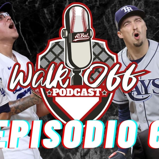 ¡Dodgers campeones! Héroes Julio Urías y Víctor González, Blake Snell y decisión de Cash, Turner + Covid y pesadilla de ¿Manfred estaba borracho?