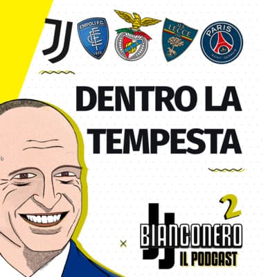 Ep. #1 - 28/10/2022: Da Empoli a Parigi, dentro la Tempesta! Bianconero - il Podcast, Stagione 2 (#18)