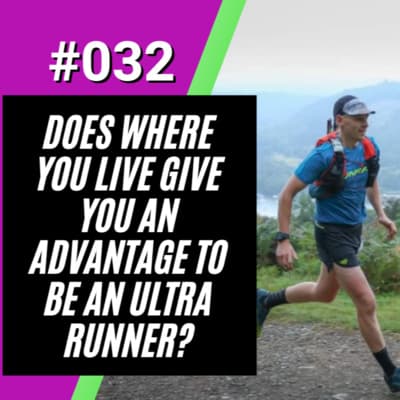 Does Where You Live Give You An Advantage To Be An Ultra Runner?