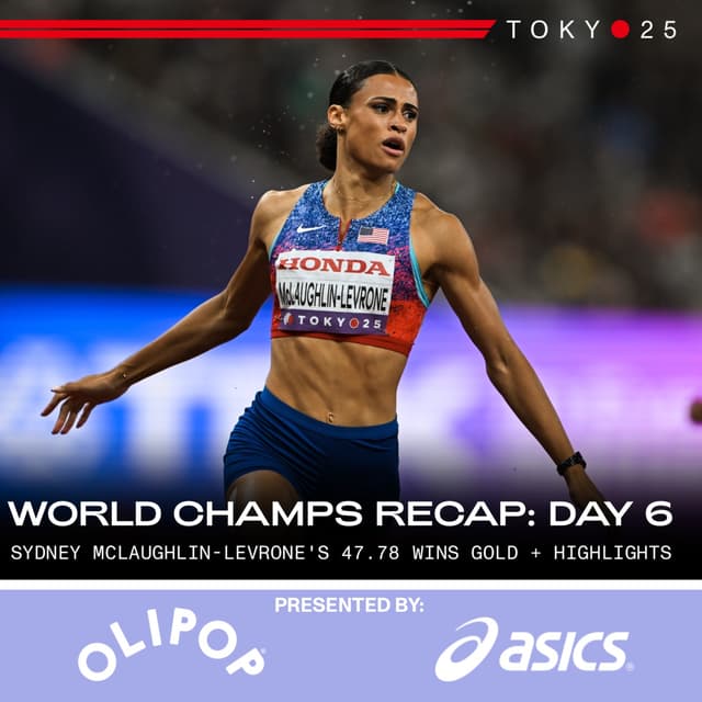TOKYO WORLD CHAMPIONSHIPS DAY 6 RECAP: SYDNEY MCLAUGHLIN-LEVRONE GOES 47.78 TO DOMINATE 400M FOR GOLD!!!!!! THE GOAT!