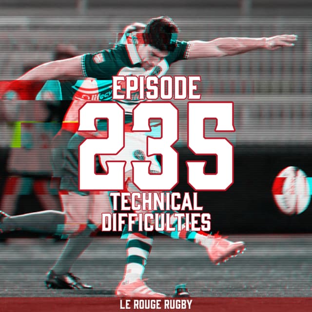 Episode 235: Technical Difficulties