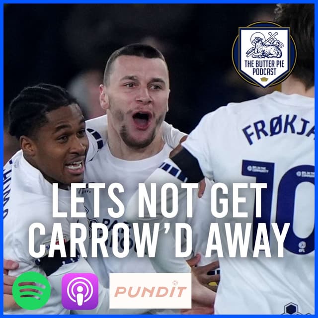 Episode 20 - Let’s Not Get Carrow’d Away.