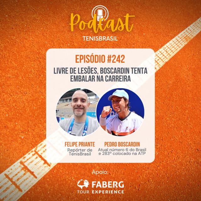 🎙242 - Livre de lesões, Boscardin tenta embalar na carreira