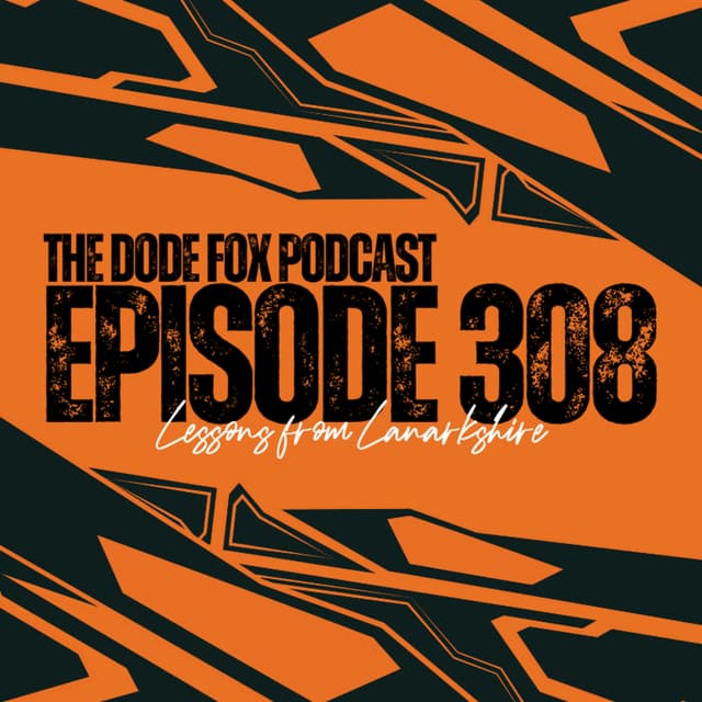 Episode 308 - Lessons from Lanarkshire
