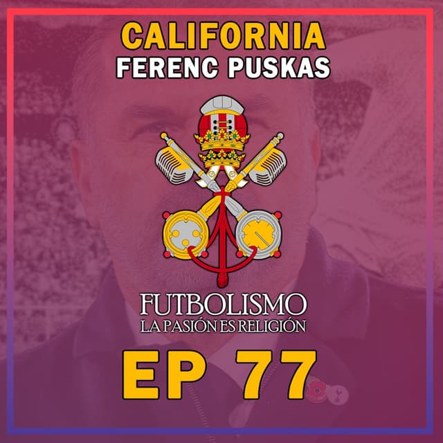 Ferenc Puskas y California