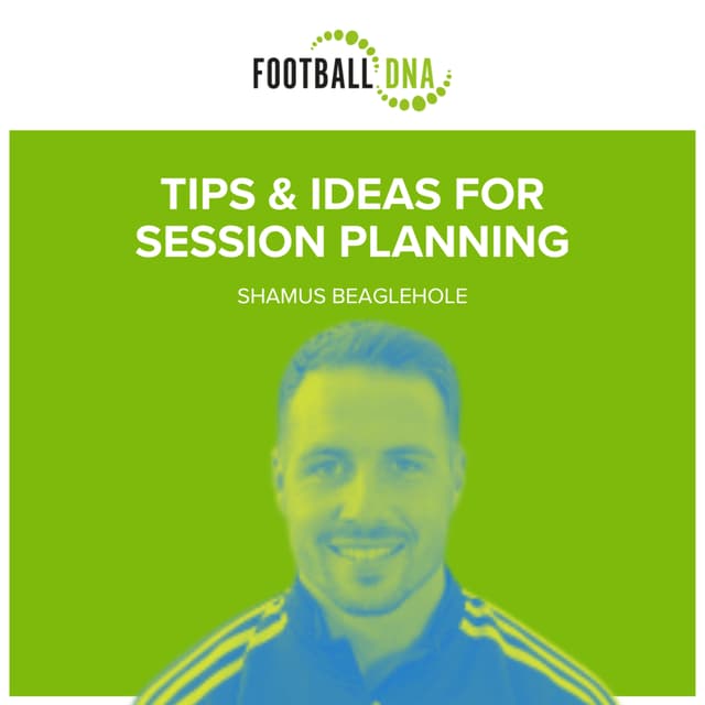 Football Coaching: Planning Effective Coaching Sessions