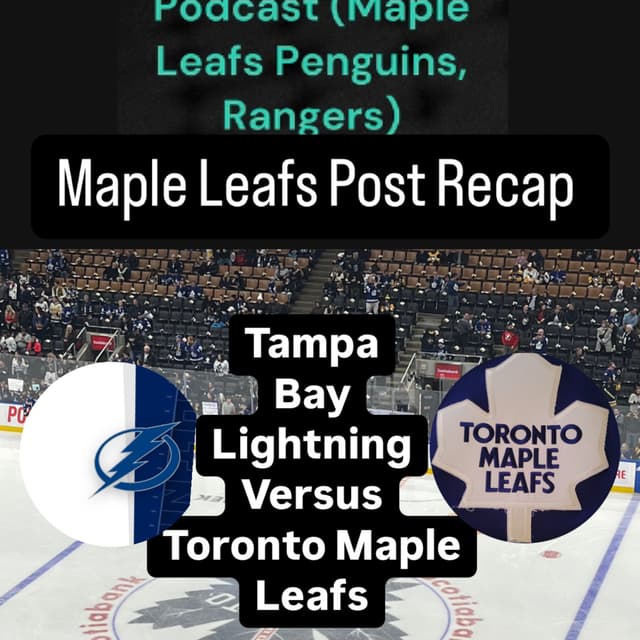 Maple Leaf Post Recap “Showdown in Toronto a Monday Night of History (Leafs vs Lightning)