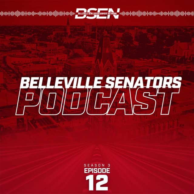 The Belleville Sens Podcast - S3 E12