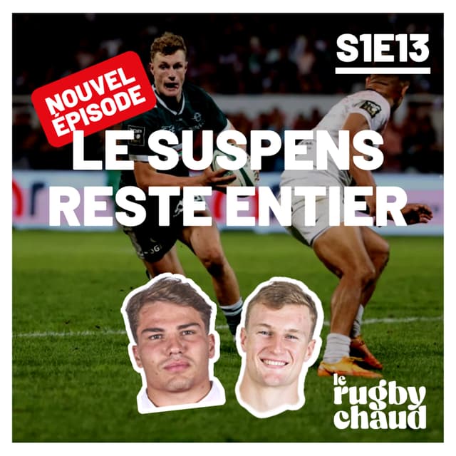 S1E13 - Le suspense reste entier