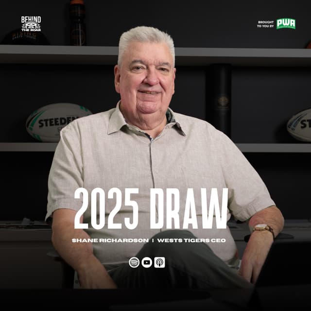 Wests Tigers 2025 Draw | Shane Richardson | Behind The Roar