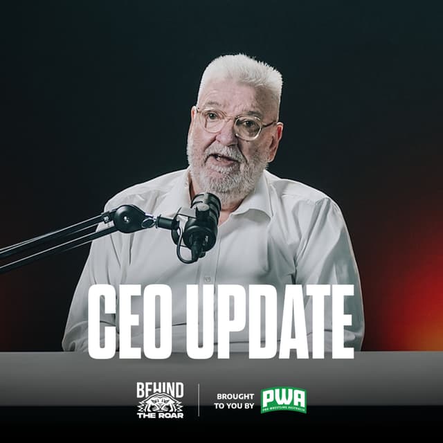 68. Backing Campbelltown | CEO Update | Behind The Roar