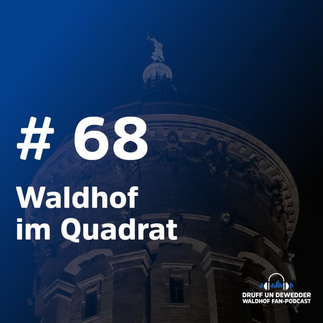 #68 - Waldhof im Quadrat