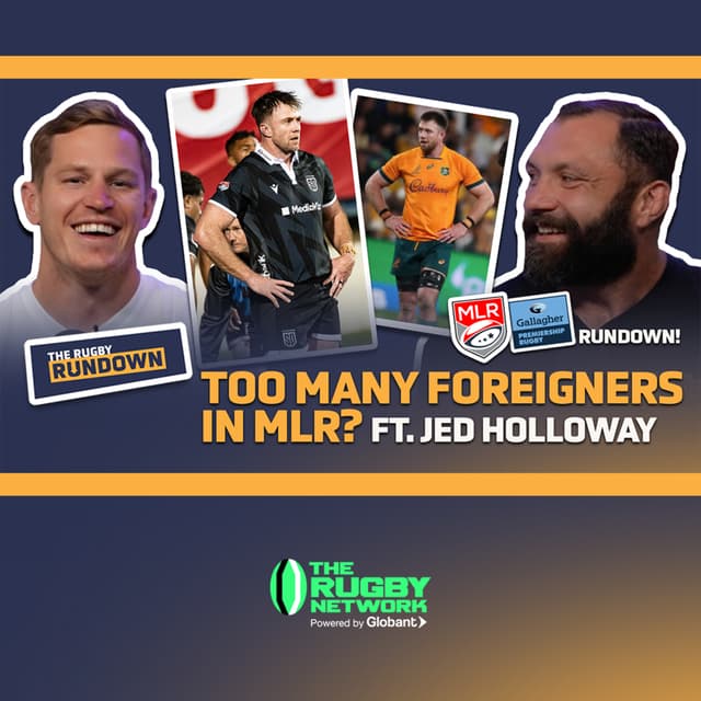 Are There Too Many Foreigners in MLR? ft. Jed Holloway | MLR & Prem Rundown