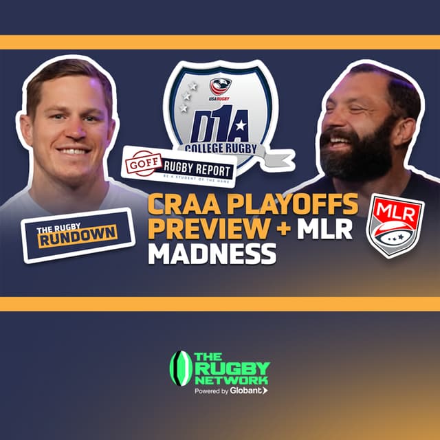 College Rugby Playoffs Preview & MLR Madness!